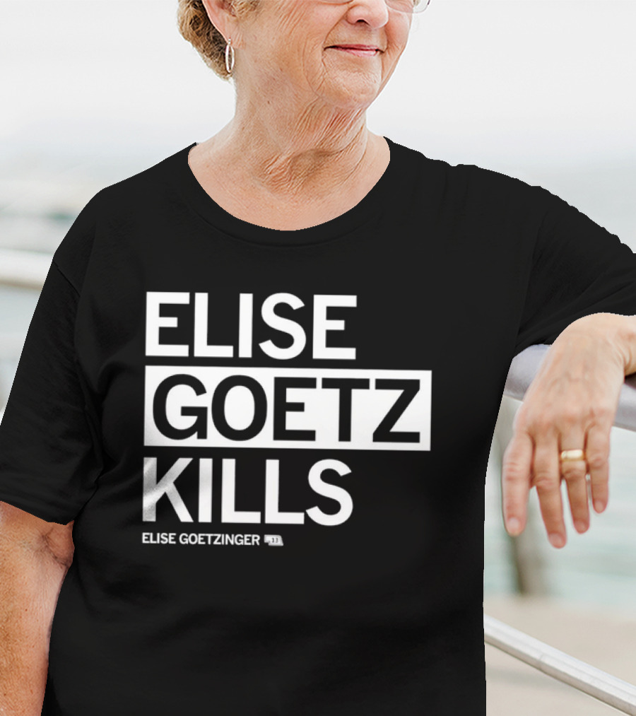 ELISE GOETZ KILLS ELISE GOETZINGER 33 T-Shirt