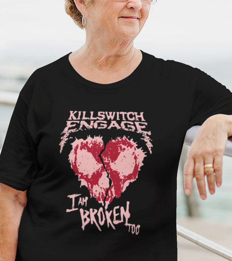 Killswitch Engage I Am Broken Too Cracked Heart T-Shirt
