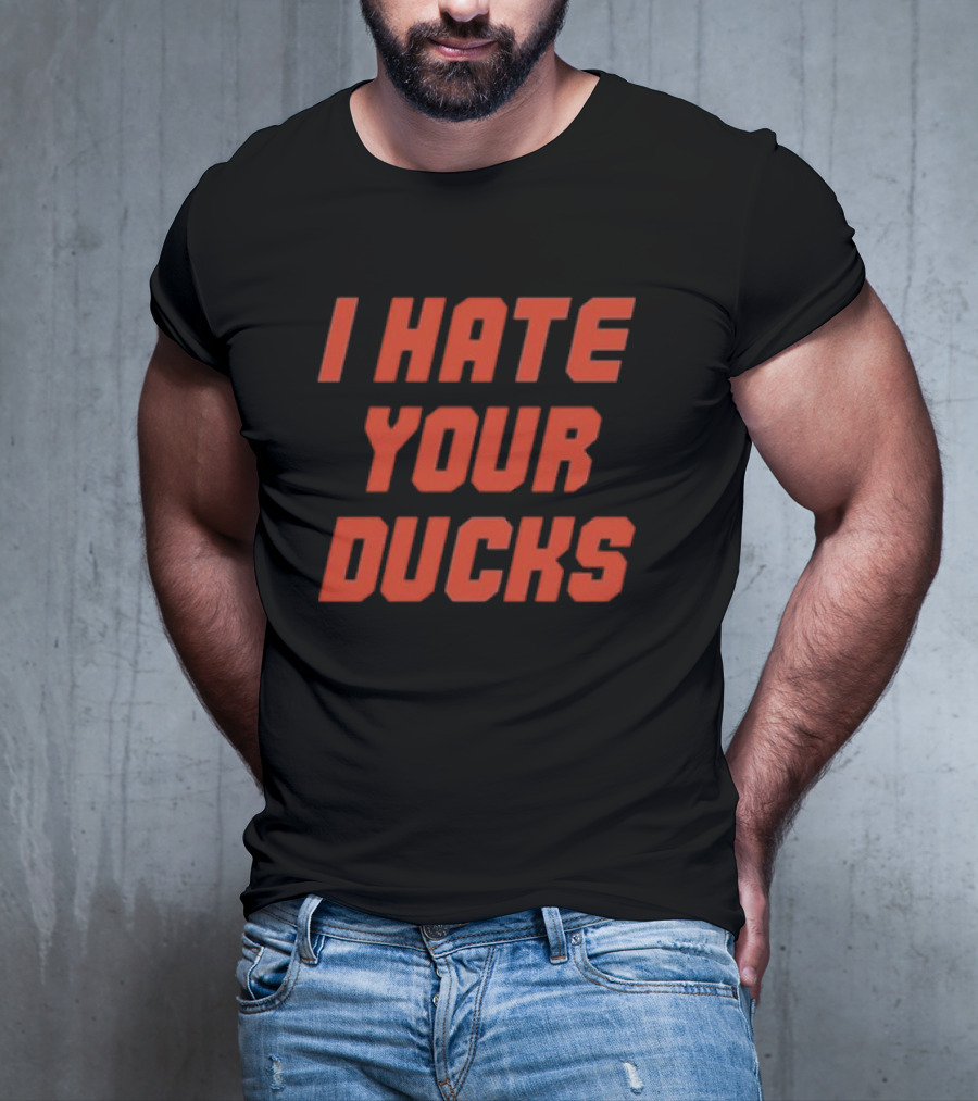 Oregon State Football Rivalry I Hate Your Ducks T-Shirt