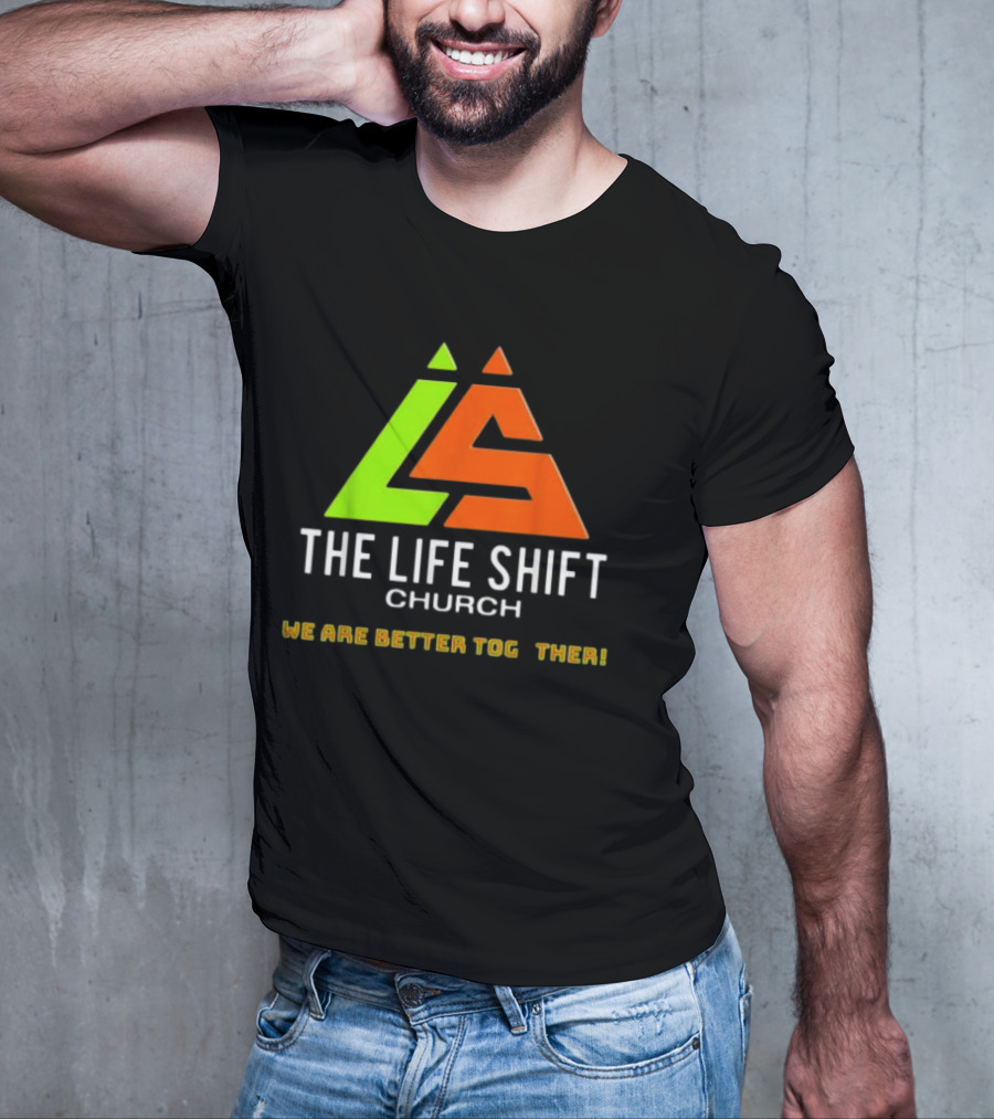 The Life Shift Church We Are Better Together Multicolor T-Shirt