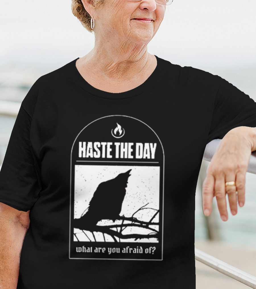 Haste The Day What Are You Afraid Of Raven Silhouette On Branch T-Shirt