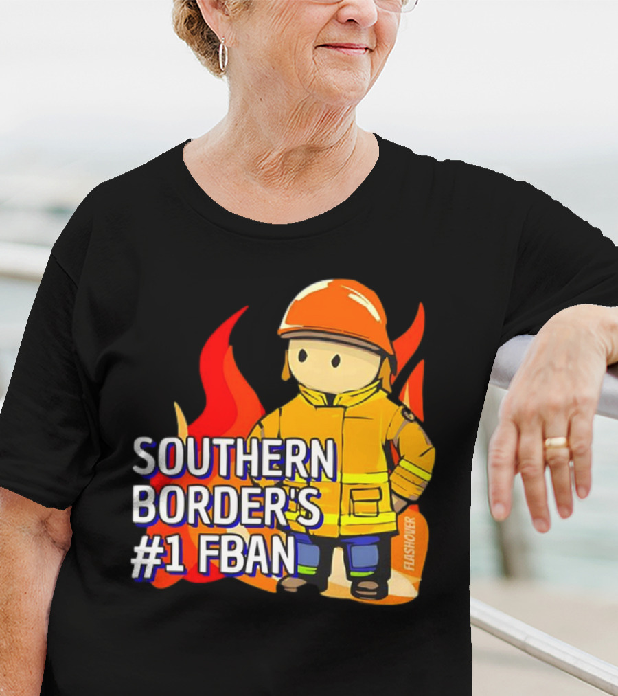 Southern Border's #1 FBAN Firefighter Cartoon Flames T-Shirt