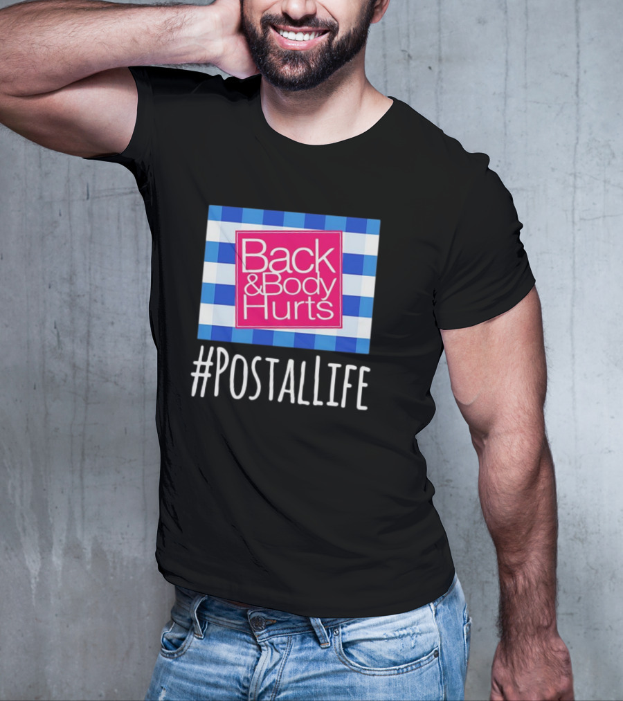 Back And Body Hurts #PostalLife Blue Checkered T-Shirt