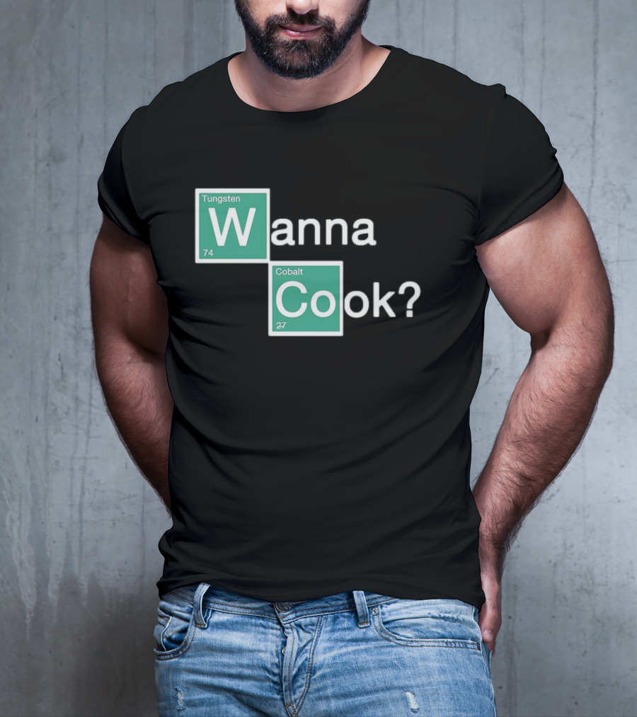Breaking Bad Elements Style Wanna Cook? T-Shirt