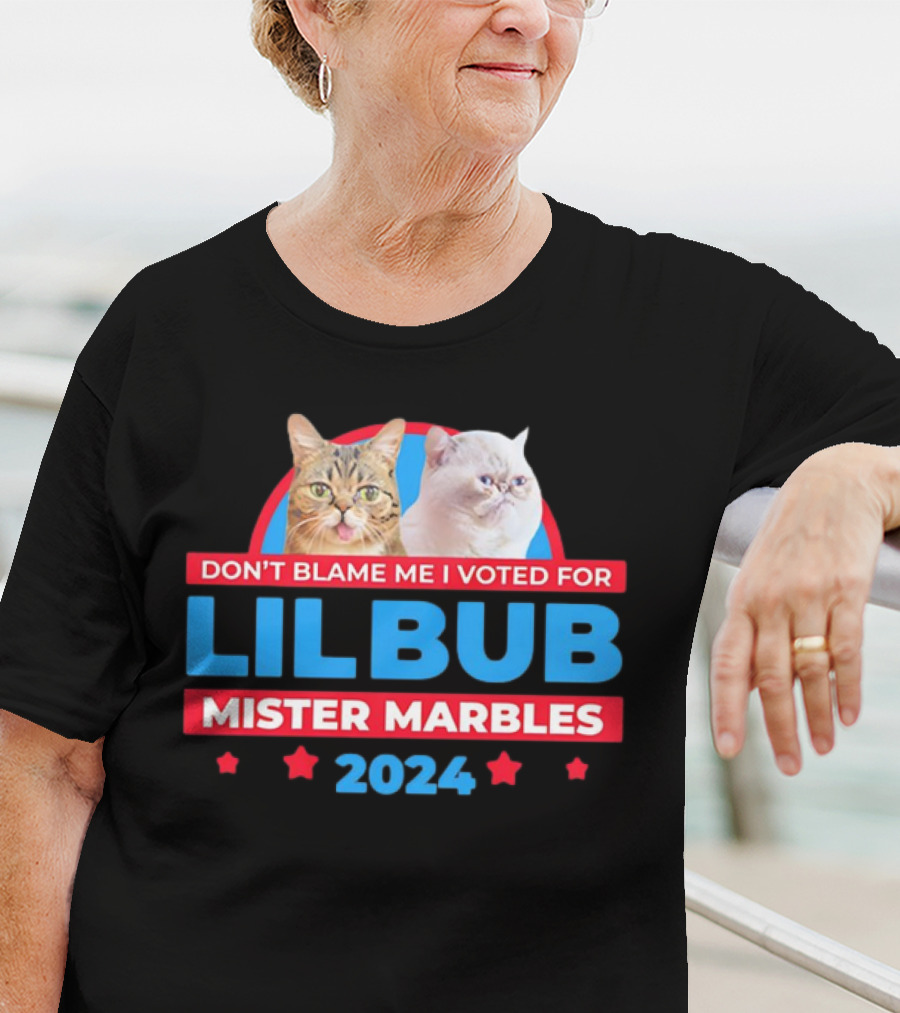 Don't Blame Me I Voted For Lil Bub Mister Marbles T-Shirt