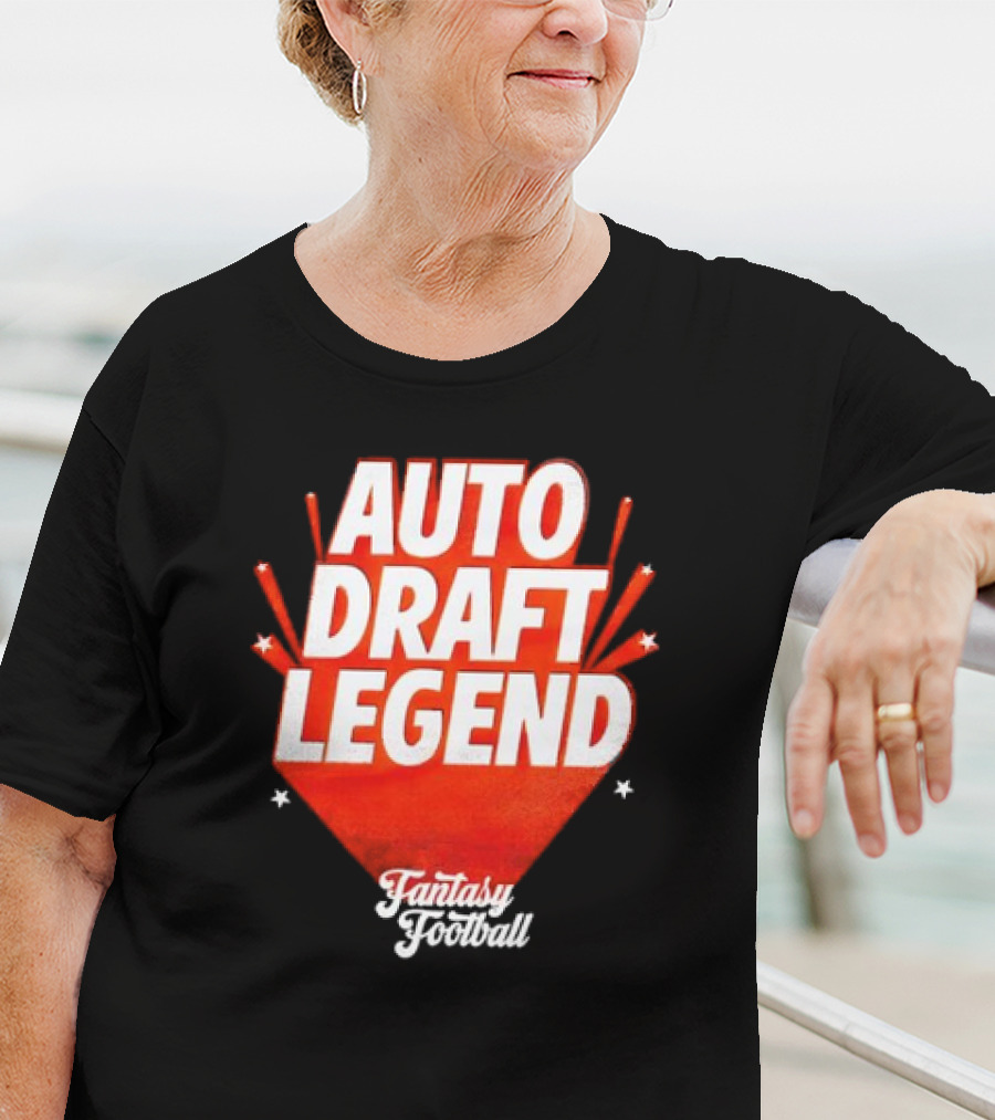 Auto Draft Legend Fantasy Football T-Shirt