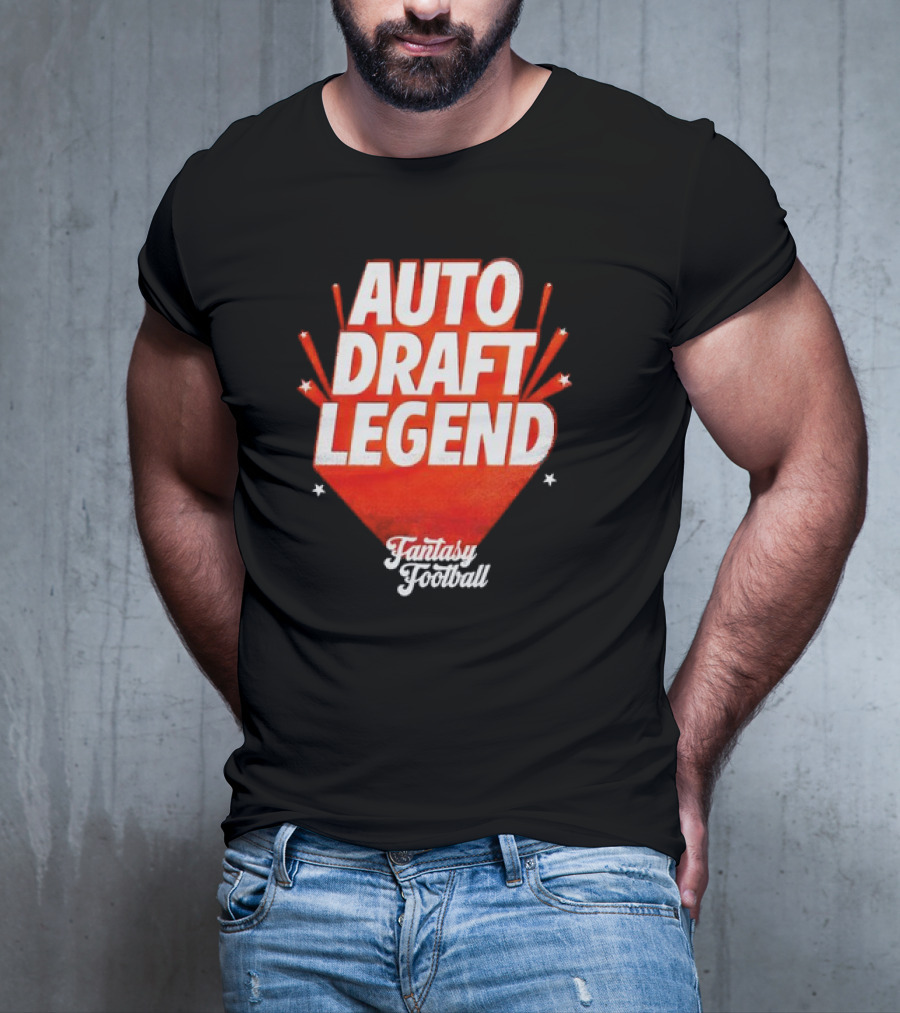 Auto Draft Legend Fantasy Football T-Shirt