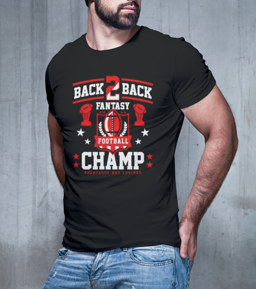 Back 2 Back Fantasy Football Champ Greatness Has Arrived T-Shirt