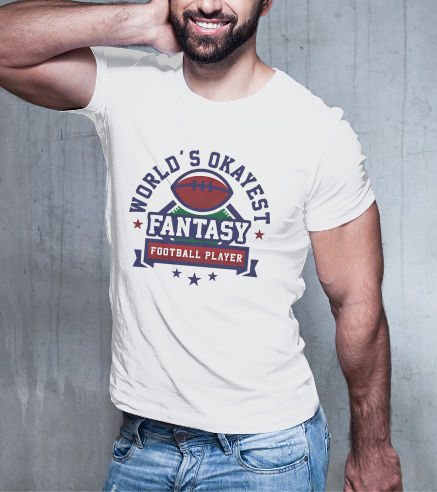 World's Okayest Fantasy Football Player T-Shirt