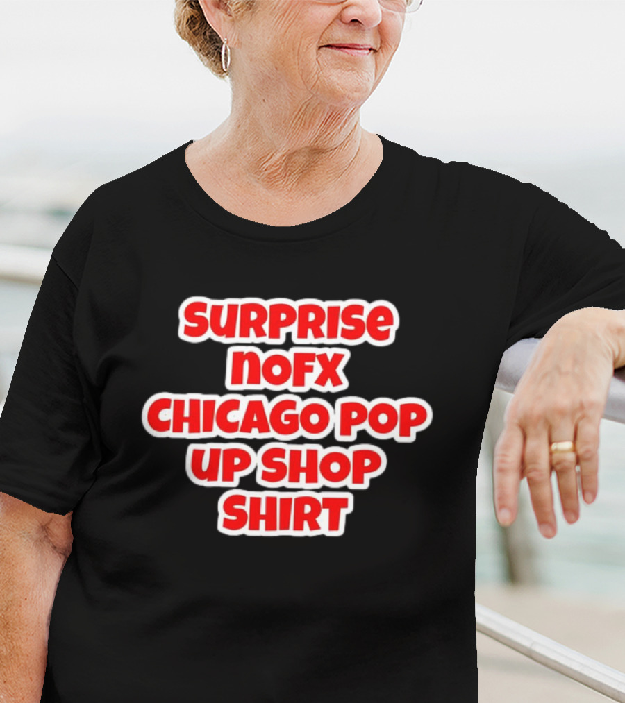 Surprise NOFX Chicago Pop Up Shop T-Shirt