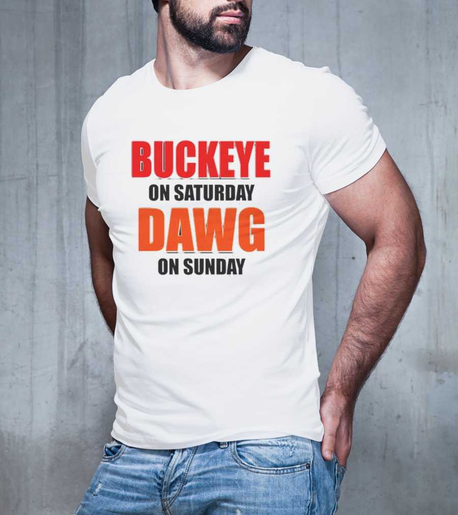 Buckeye On Saturday Dawg On Sunday Cleveland Ohio State Football Tailgate T-Shirt