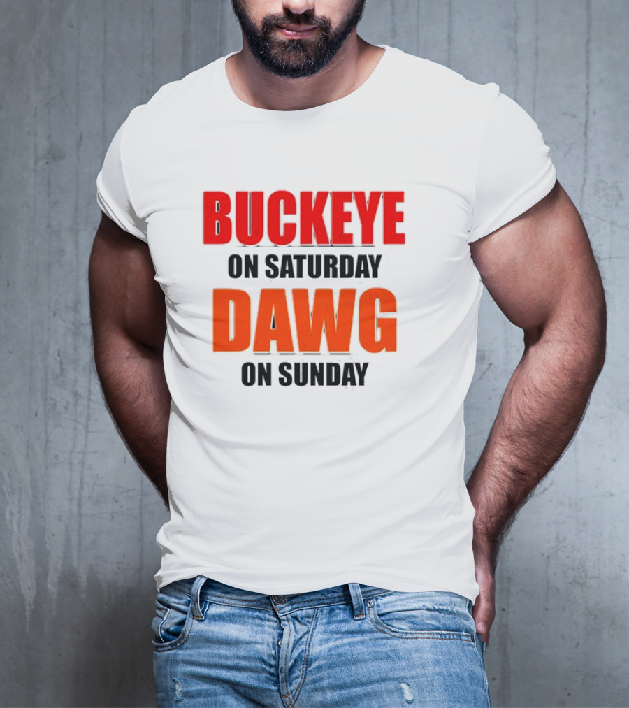 Buckeye On Saturday Dawg On Sunday Cleveland Ohio State Football Tailgate T-Shirt