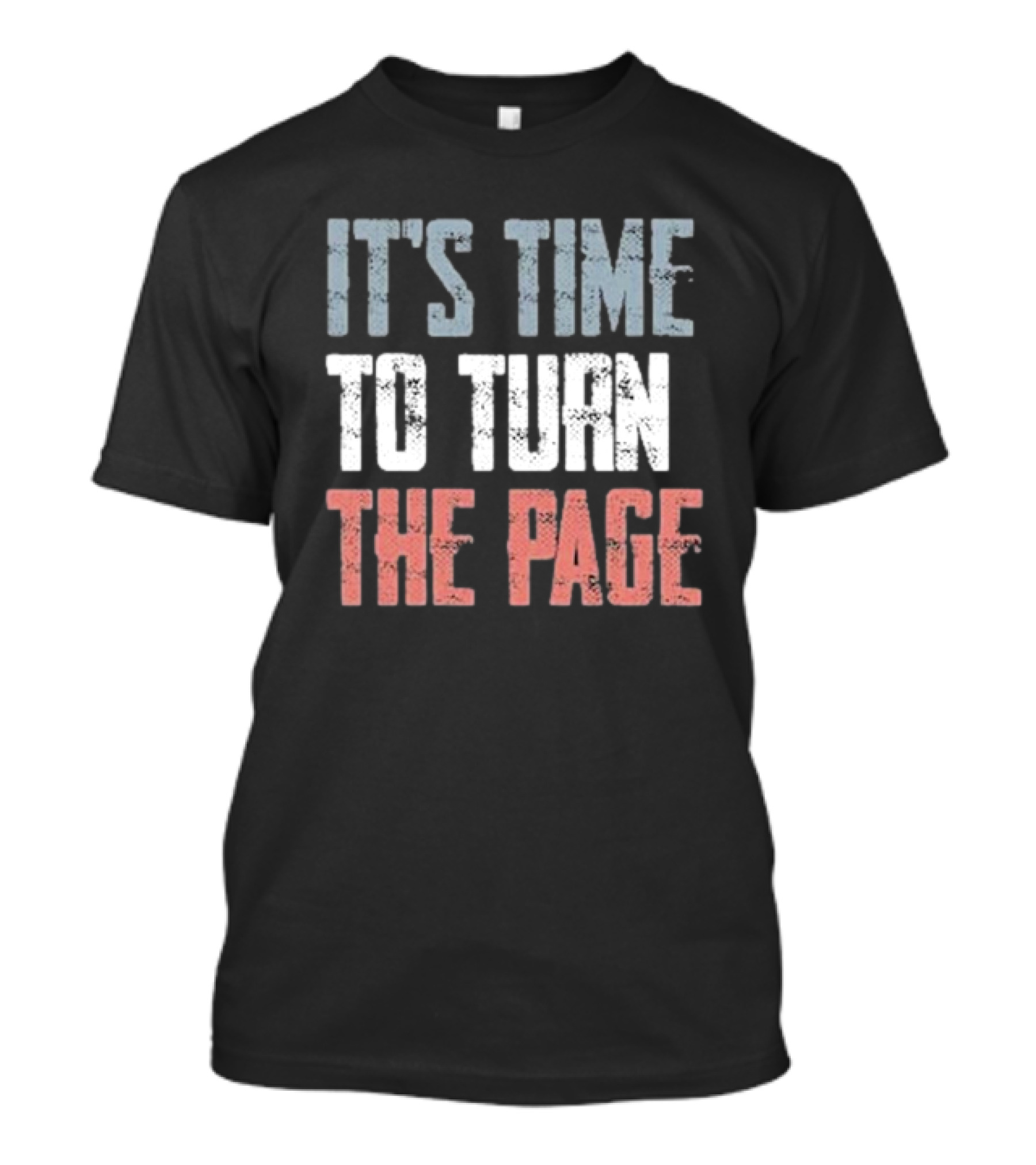 IT'S TIME TO TURN THE PAGE NEW BEGINNINGS T-Shirt