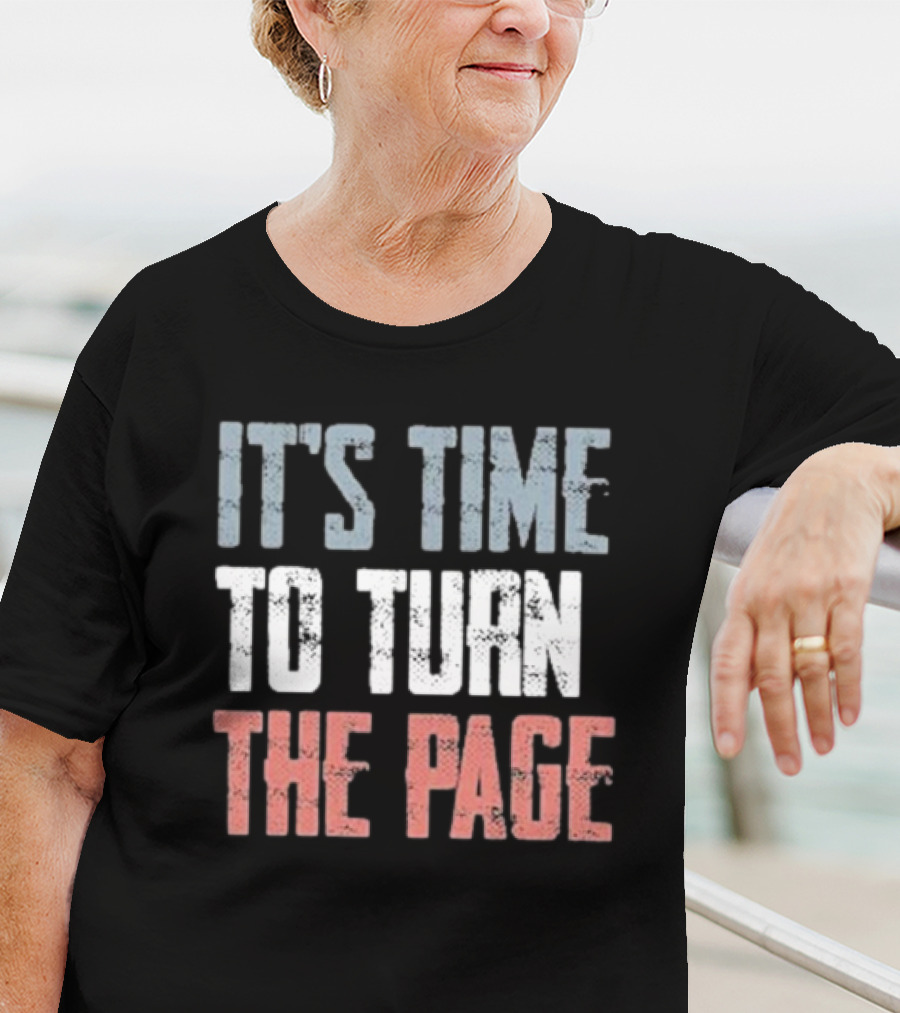 IT'S TIME TO TURN THE PAGE NEW BEGINNINGS T-Shirt