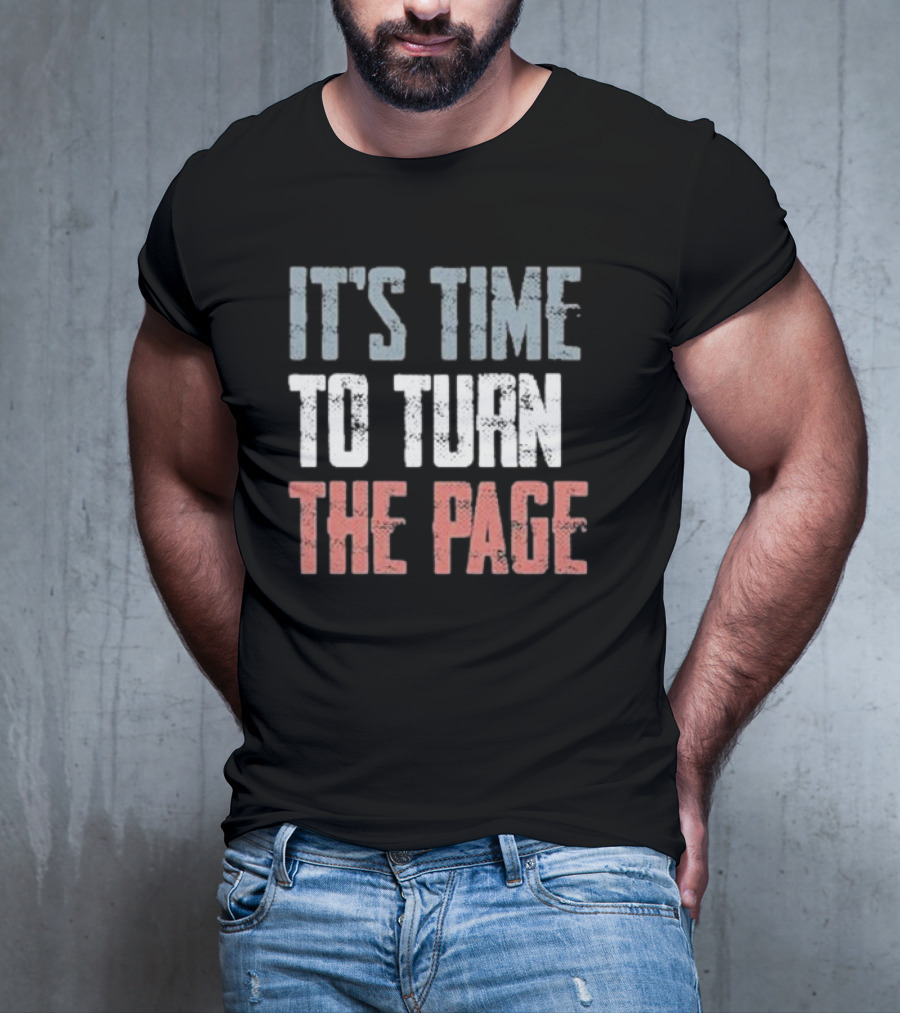 IT'S TIME TO TURN THE PAGE NEW BEGINNINGS T-Shirt