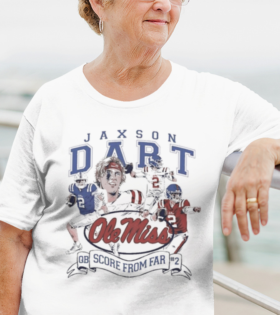 Ole Miss Jaxson Dart QB #2 Score From Far T-Shirt