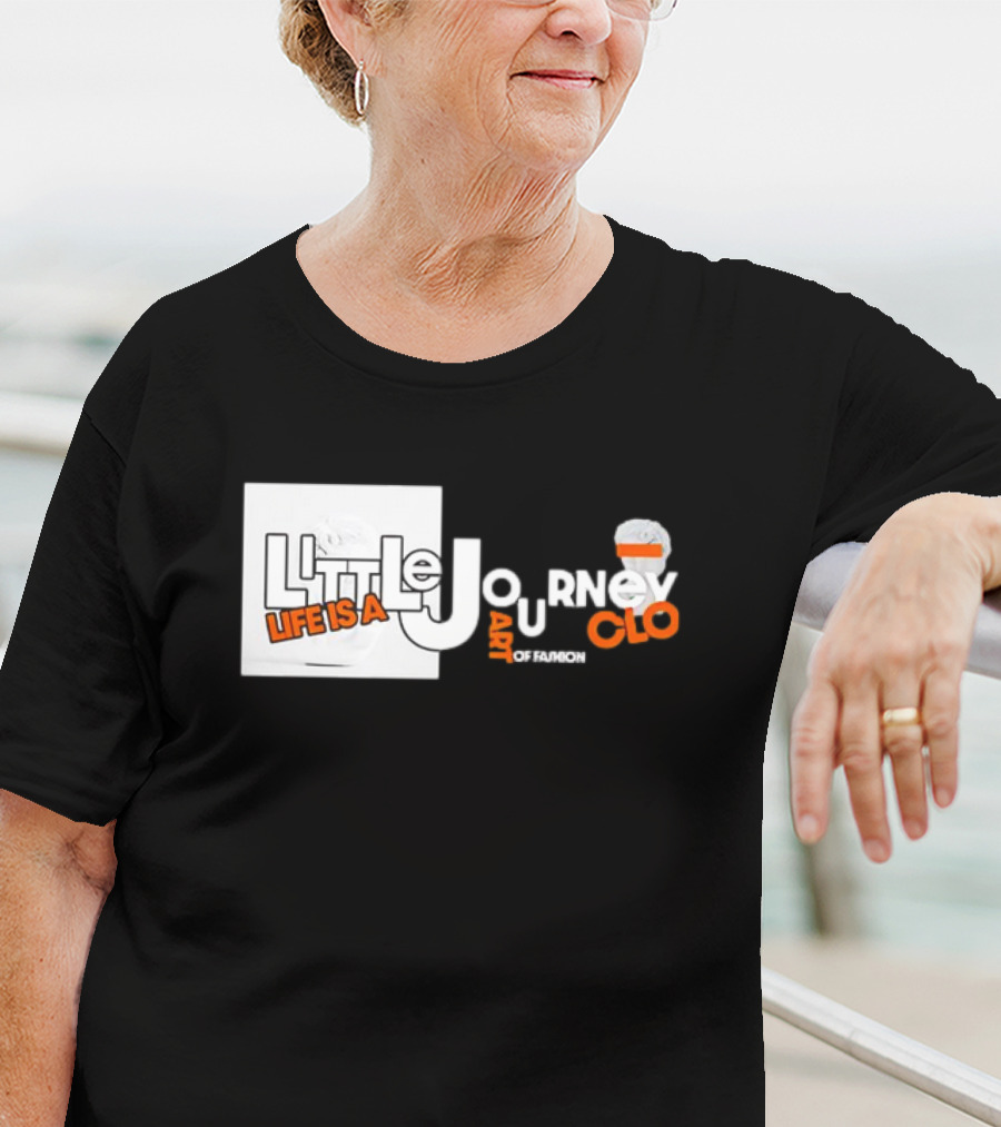 Little Journey Life Is A Art Of Fashion CLO T-Shirt