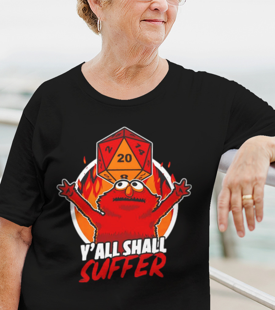 RPG Elmo Y'all Shall Suffer D20 Dice Flames T-Shirt