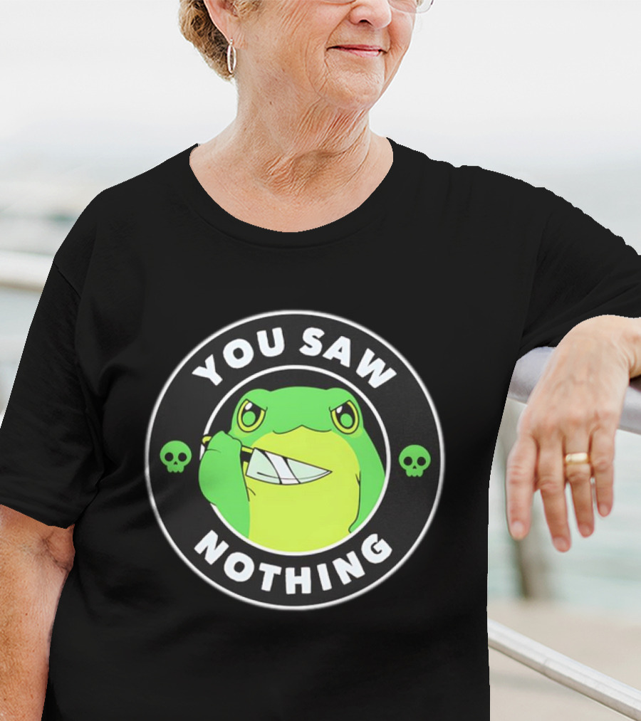 You Saw Nothing Frog With Knife And Skulls T-Shirt