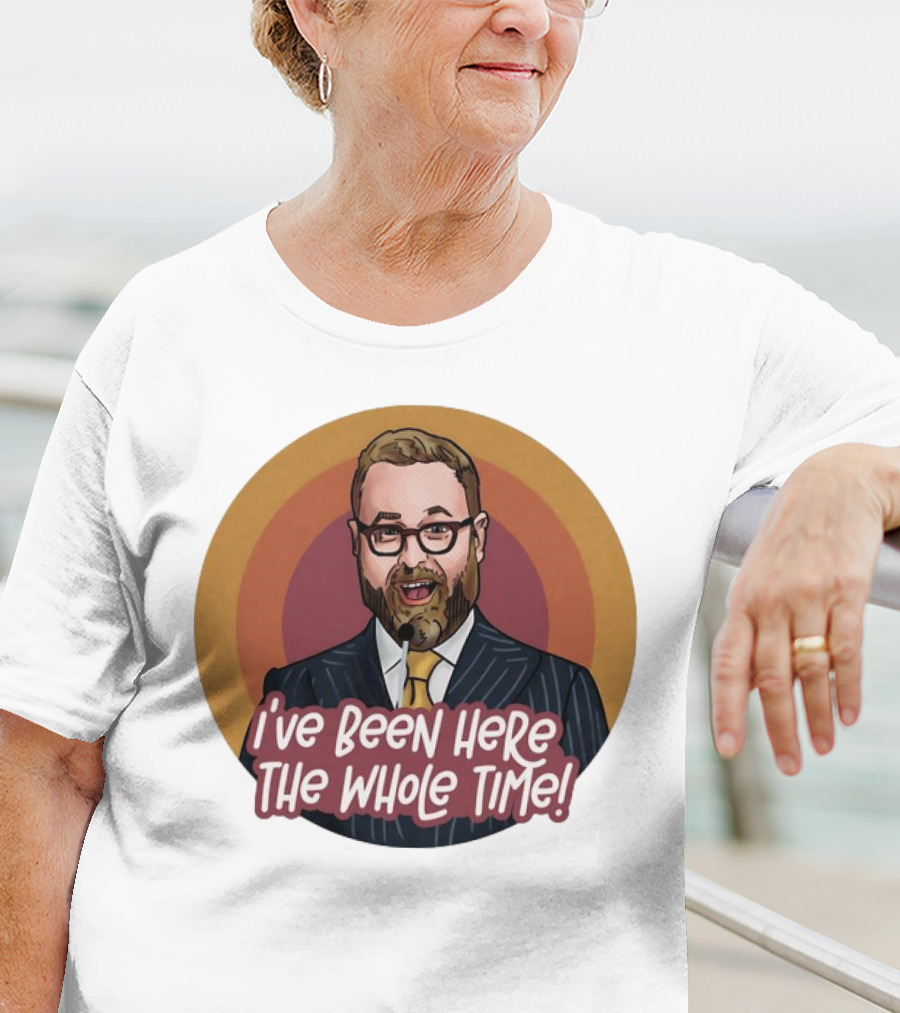 Sam Reich I've Been Here The Whole Time Comic T-Shirt