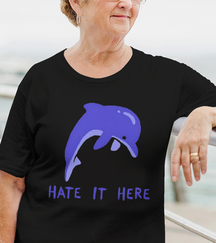 Dolphin Hate It Here Blue T-Shirt