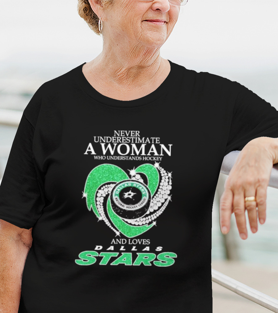 Never Underestimate A Woman Who Understands Hockey And Loves Dallas Stars T-Shirt