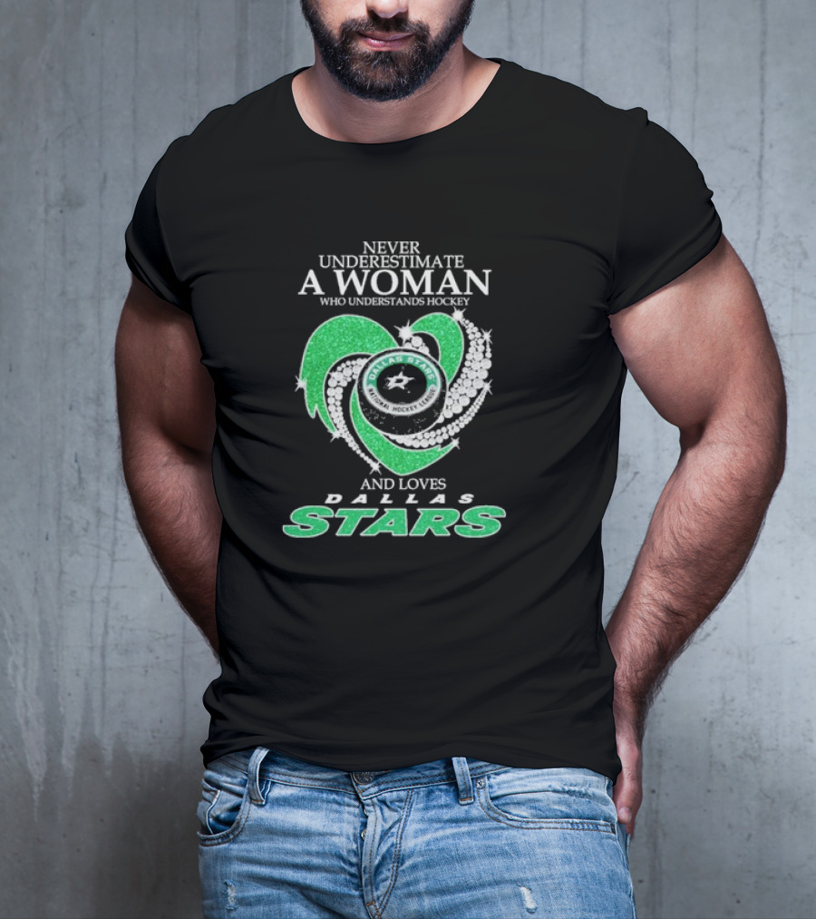 Never Underestimate A Woman Who Understands Hockey And Loves Dallas Stars T-Shirt