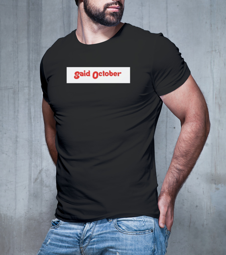 Philadelphia Phillies Said October T-Shirt