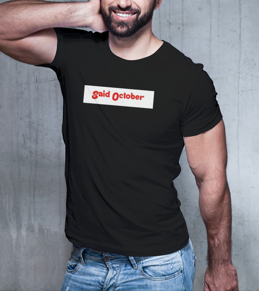 Philadelphia Phillies Said October T-Shirt