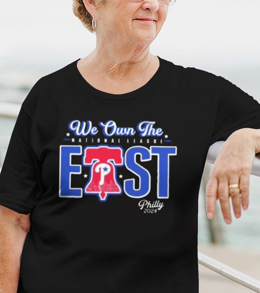 We Own The National League East Philly T-Shirt