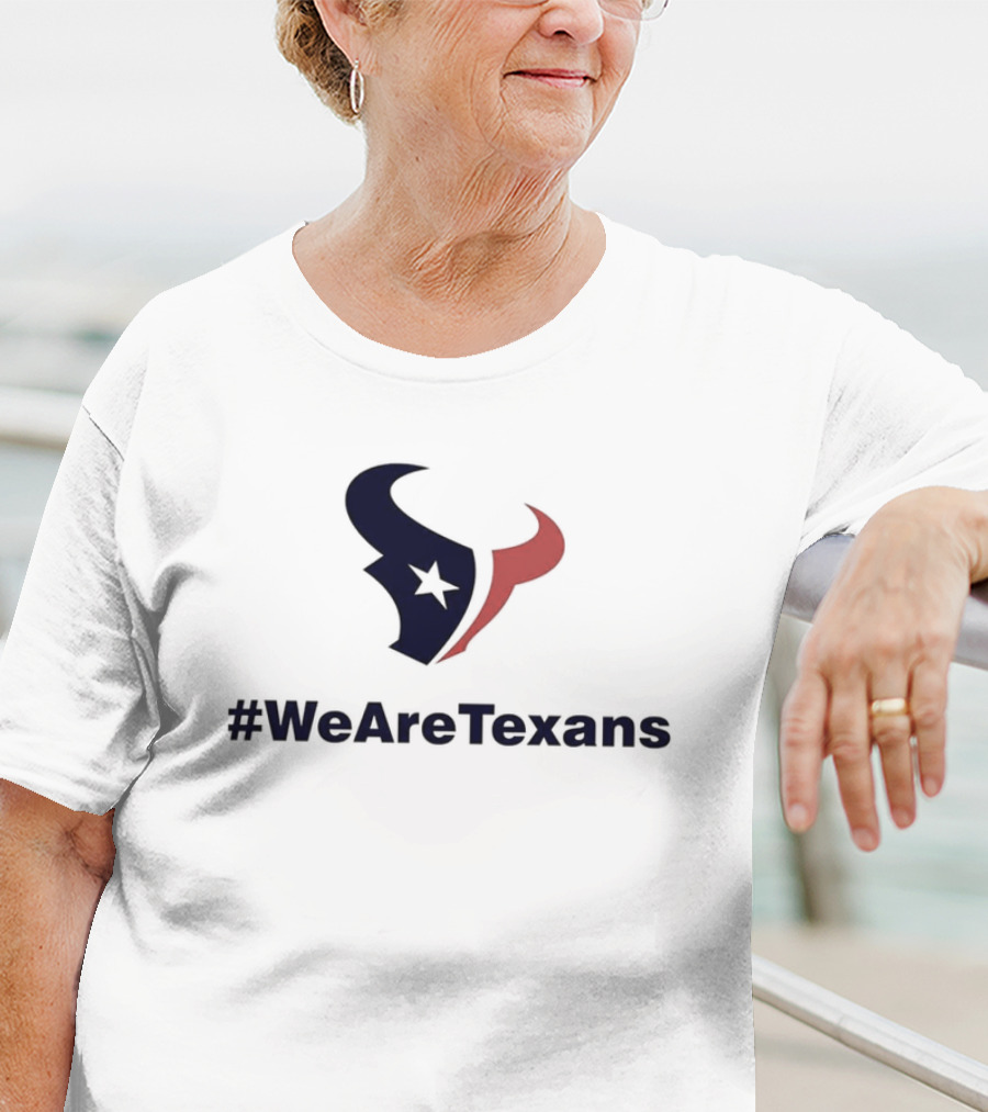 Houston Texans NFL Football We Are Texans #WeAreTexans T-Shirt