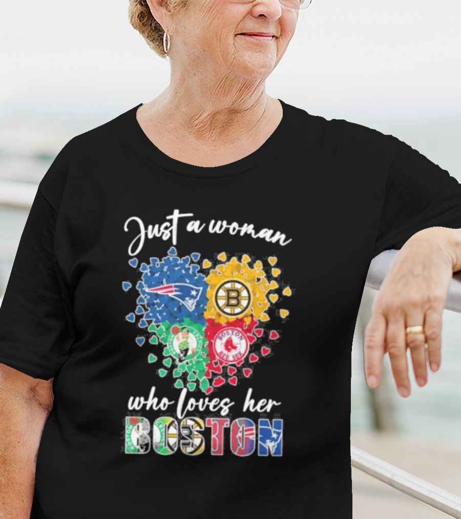 Just A Woman Who Loves Her Boston Patriots Bruins Celtics Red Sox T-Shirt