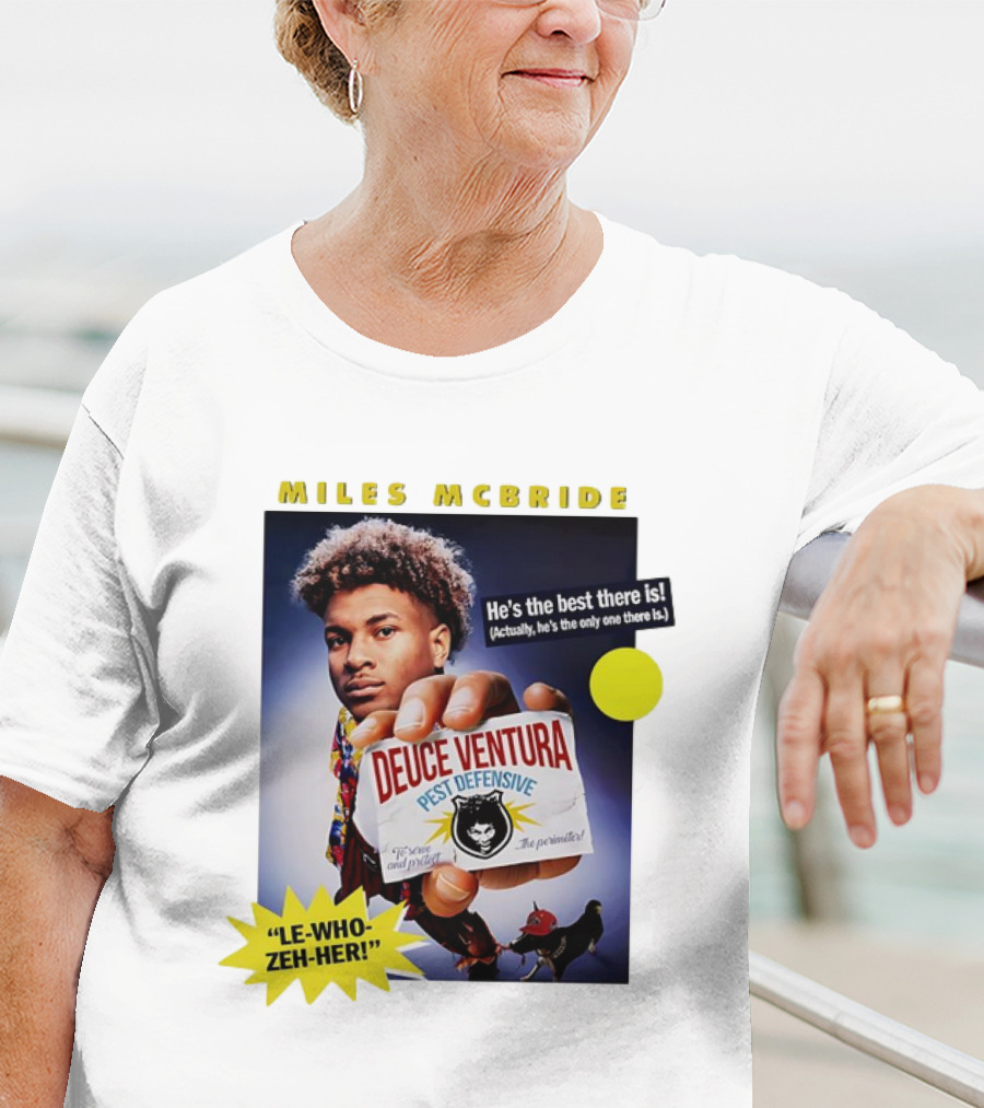 Miles McBride Deuce Ventura Pest Defensive He's The Best There Is Le-Who-Zeh-Her T-Shirt