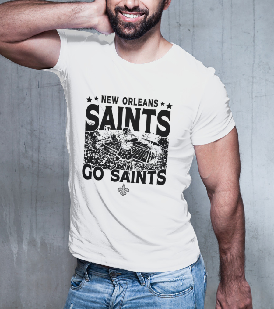 New Orleans Saints Go Saints Football Stadium T-Shirt