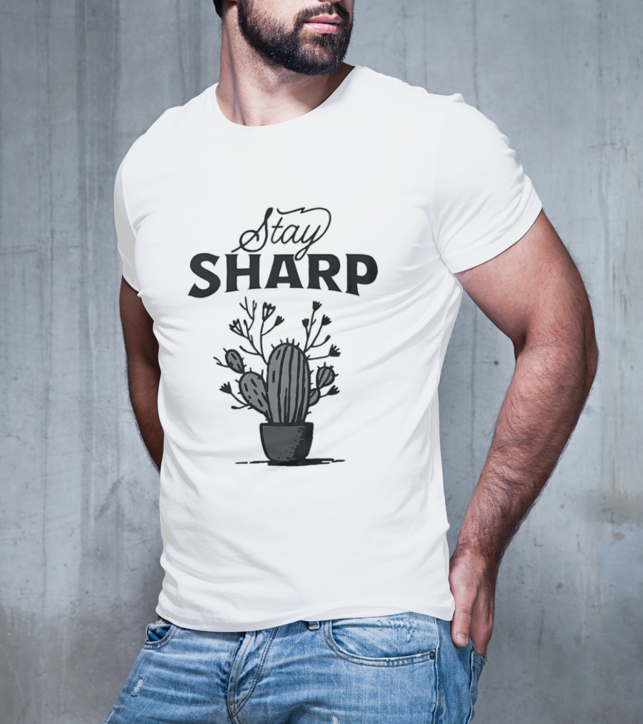 Stay Sharp Cactus T-Shirt