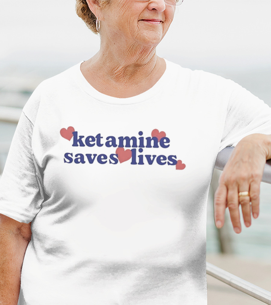 Ketamine Saves Lives Blue Text With Hearts T-Shirt
