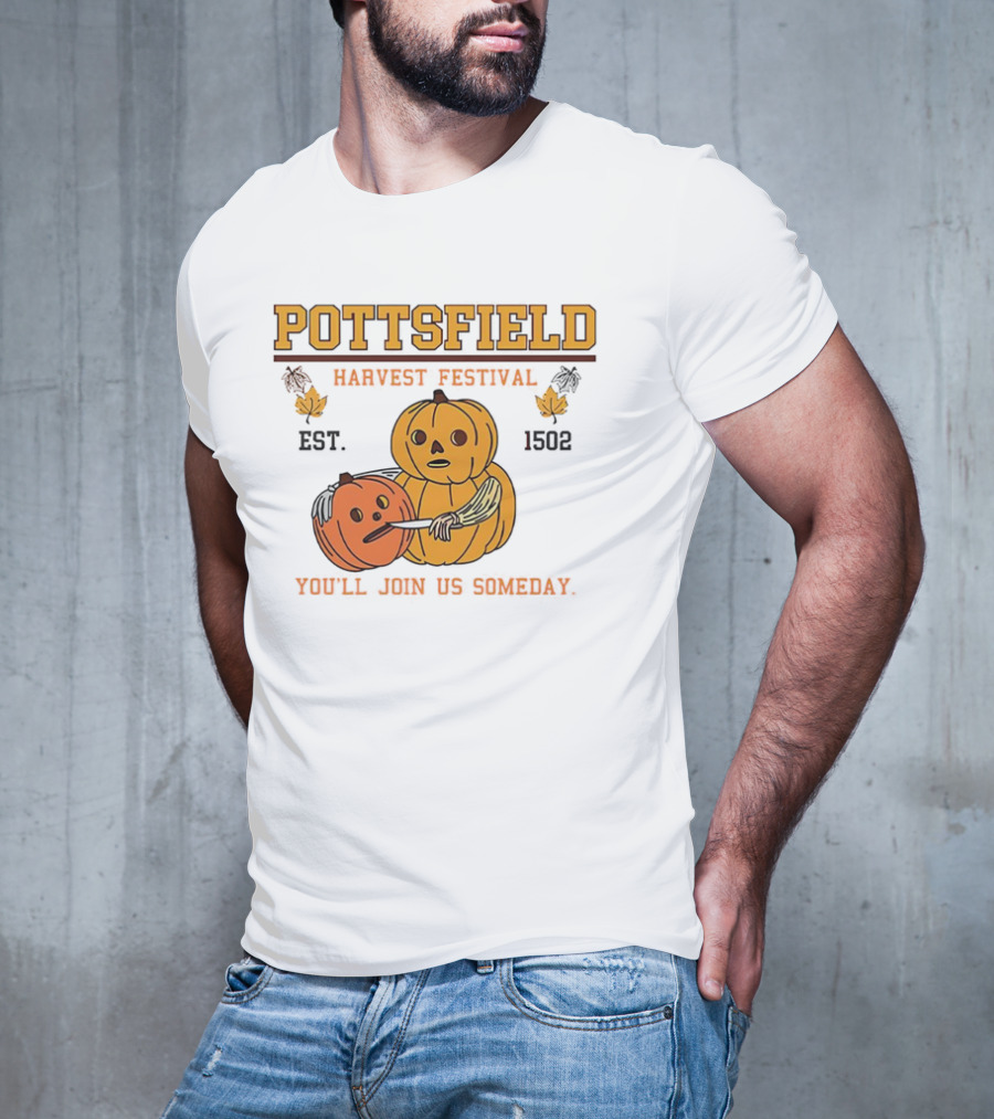 Pottsfield Harvest Festival Est. 1502 Pumpkin You'll Join Us Someday T-Shirt
