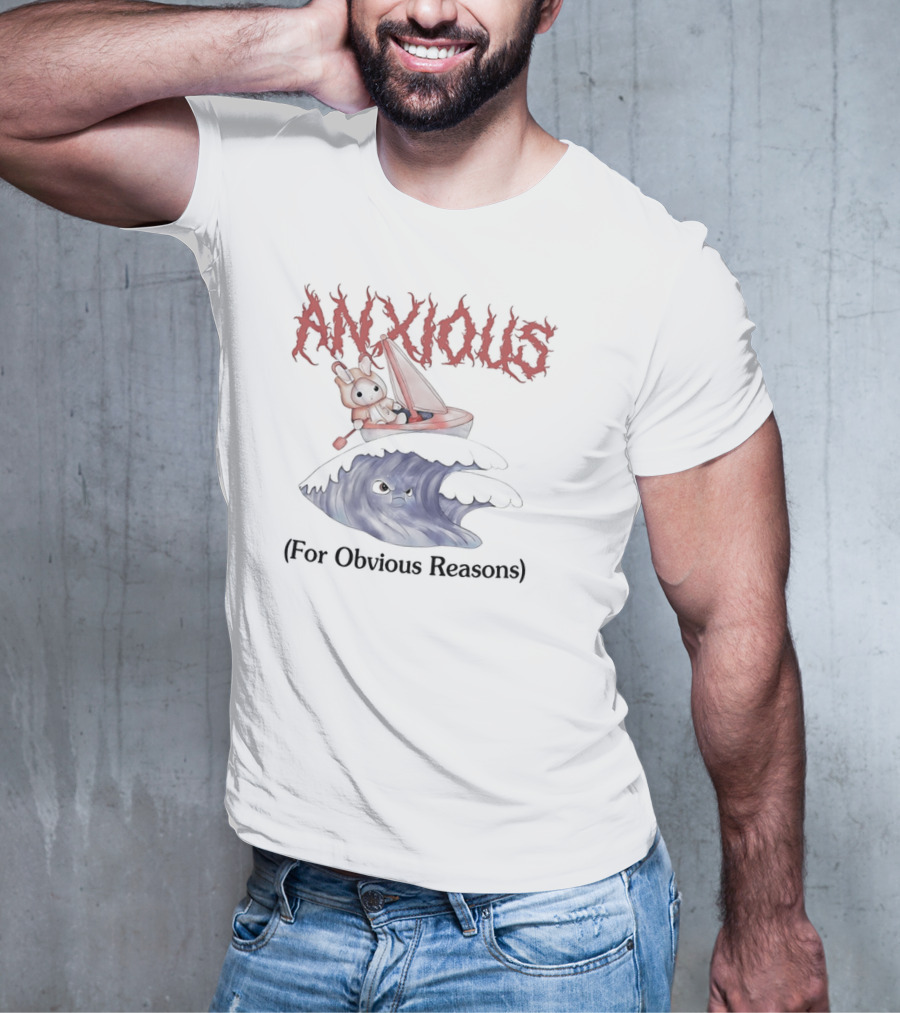 ANXIOUS For Obvious Reasons Cute Rabbit Boat On Angry Wave T-Shirt