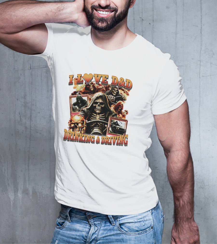 I Love D&D Drinking And Driving Skull Grim Reaper T-Shirt