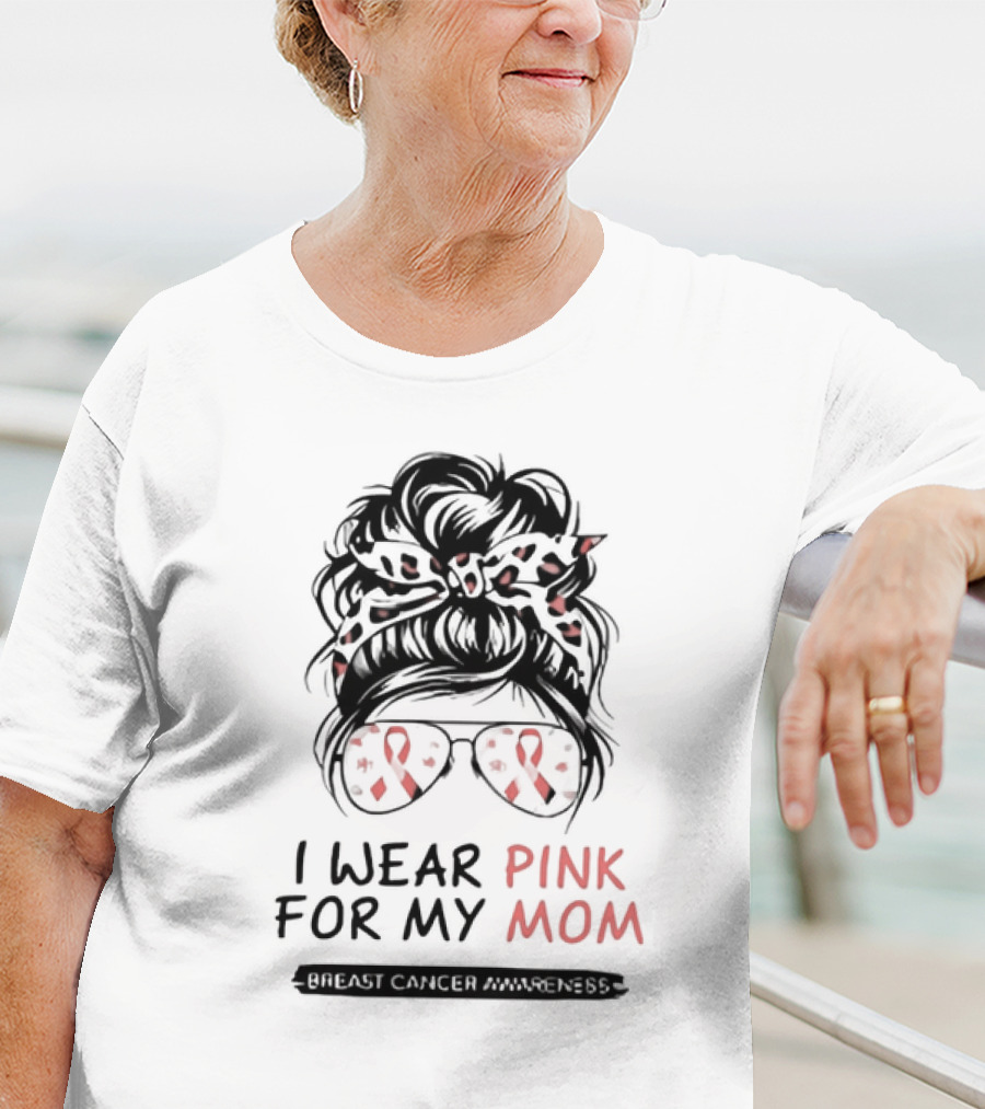 I Wear Pink For My Mom Breast Cancer Awareness Pink Ribbon Glasses And Bow T-Shirt