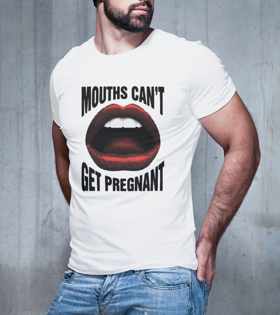 Mouths Can't Get Pregnant Bold Retro Pop Art Style Open Lips T-Shirt