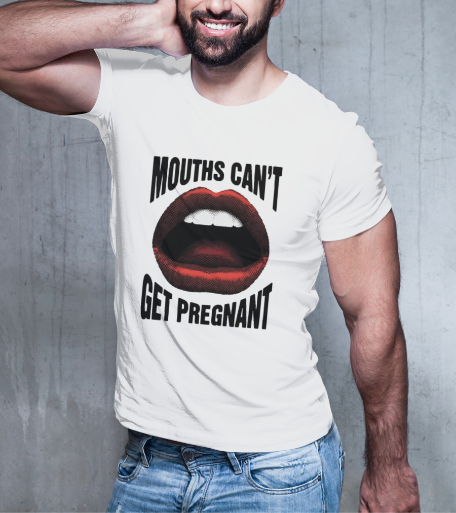 Mouths Can't Get Pregnant Bold Retro Pop Art Style Open Lips T-Shirt