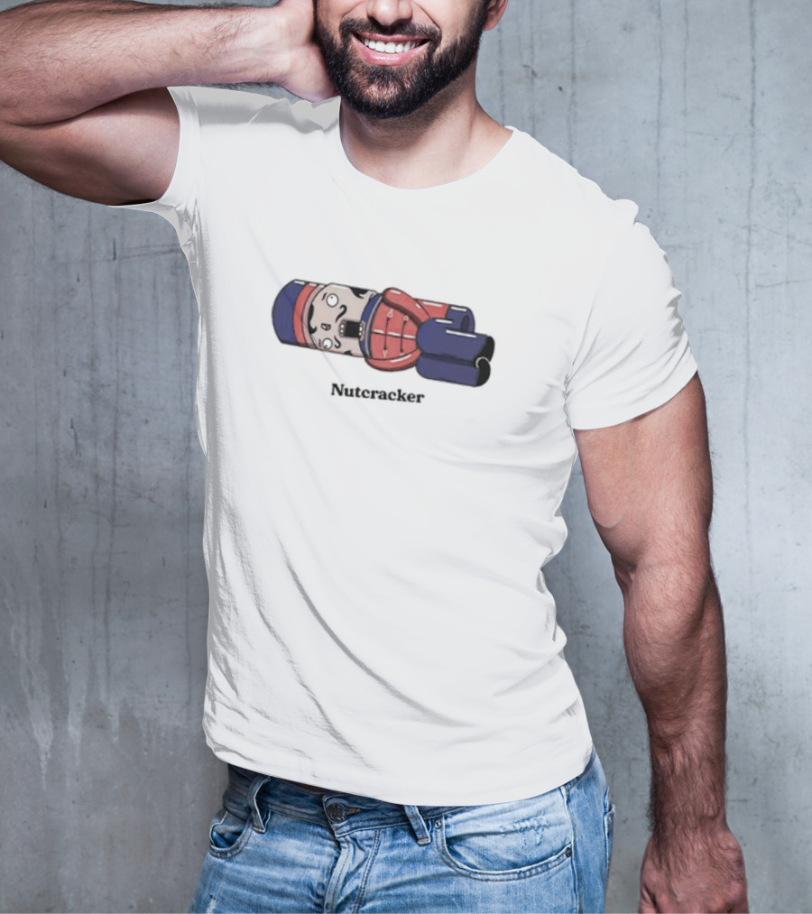 Nutcracker Got His Nuts Cracked Cartoon Nutcracker T-Shirt