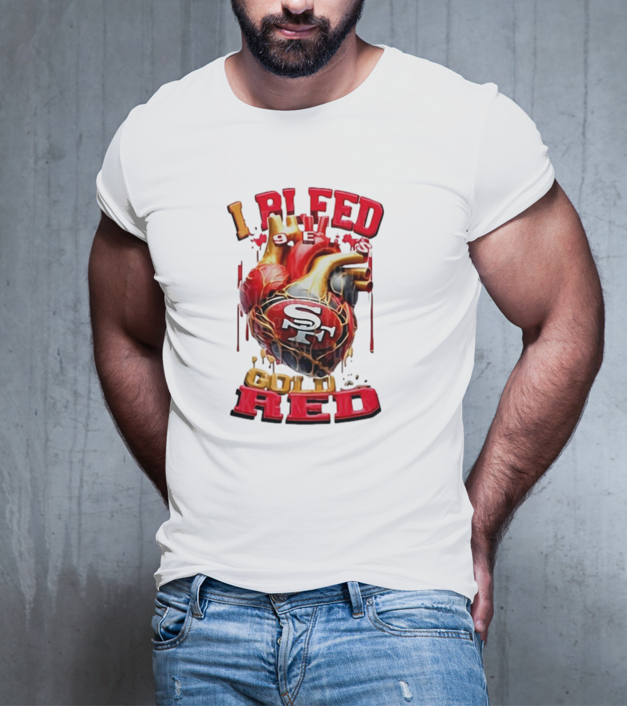 I Bleed Gold Red 49ers Heart San Francisco T-Shirt