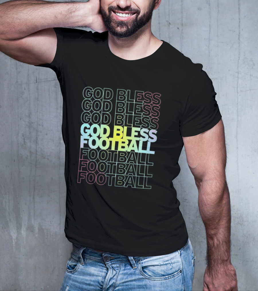 God Bless Football Echo Spectrum Repeated Text T-Shirt
