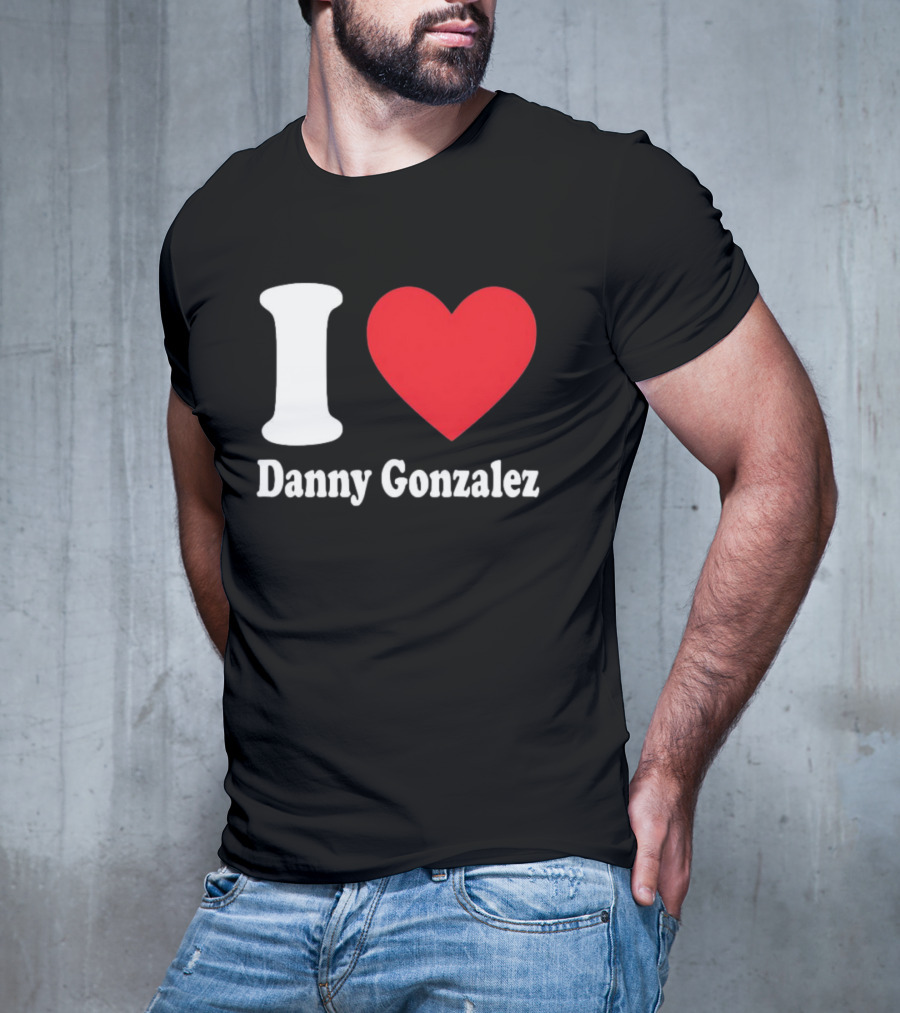 I Heart Danny Gonzalez T-Shirt