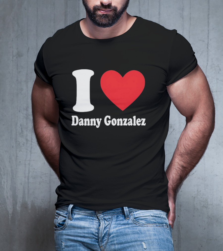 I Heart Danny Gonzalez T-Shirt