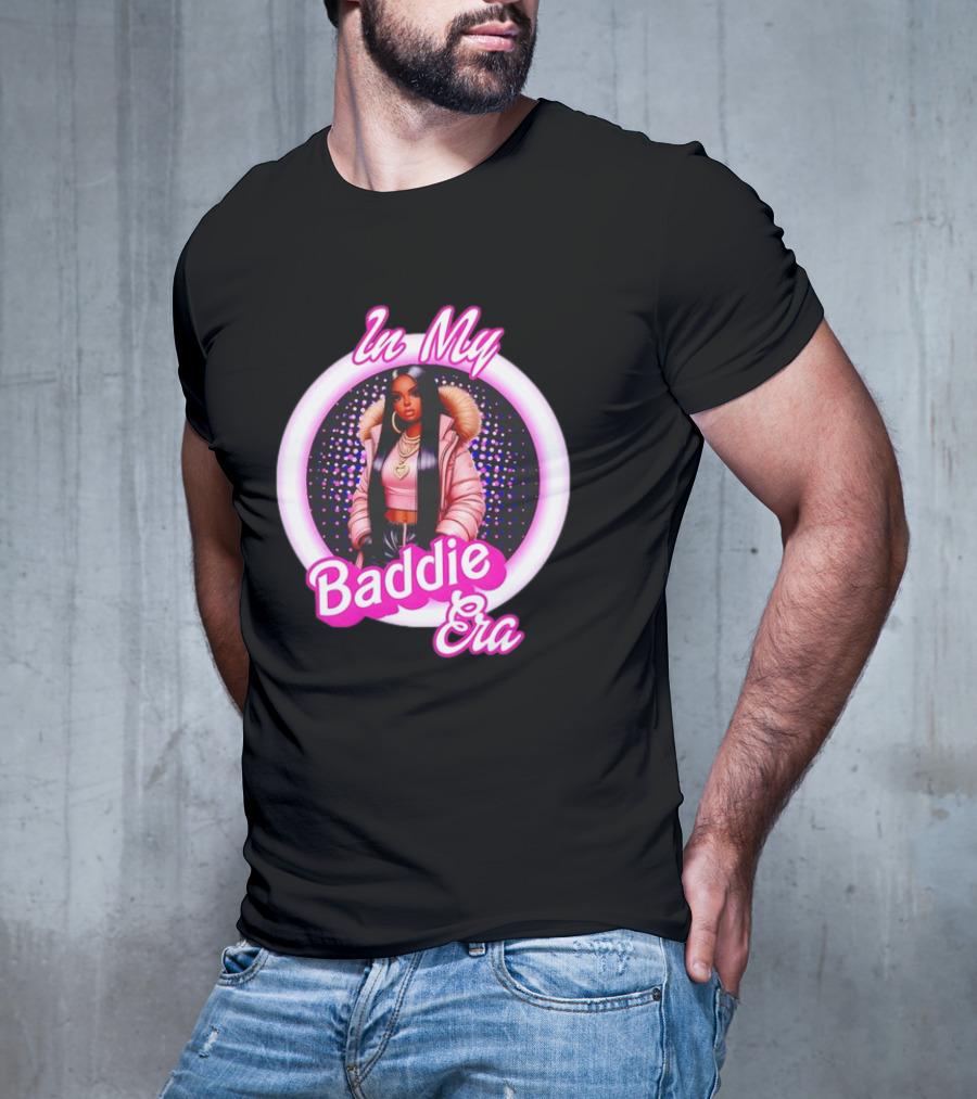 In My Baddie Era Confident Fashion T-Shirt
