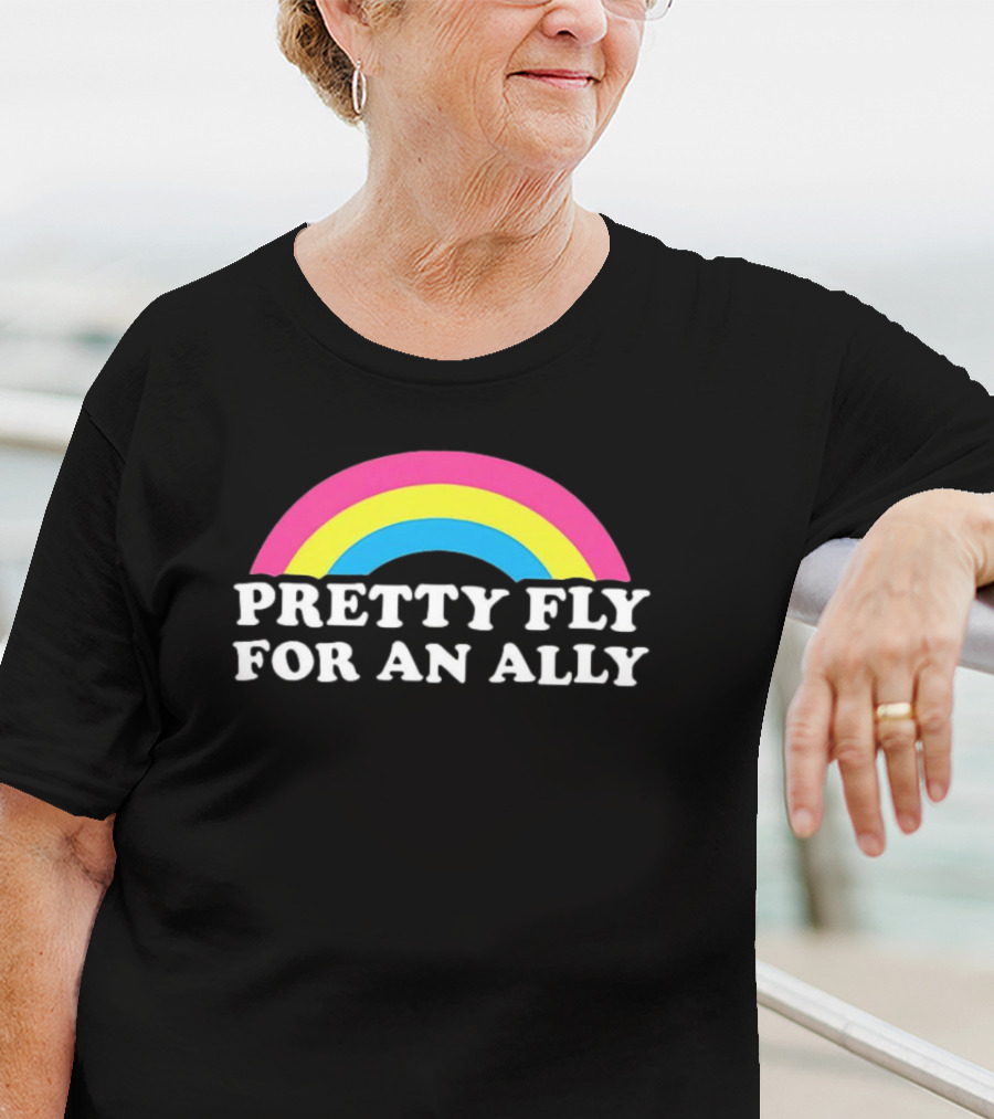 Pretty Fly For An Ally Rainbow Pride Text T-Shirt