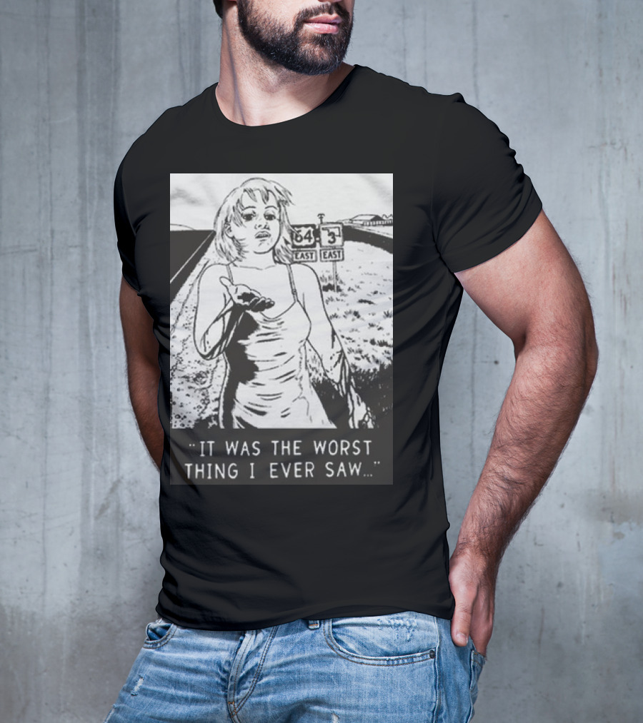 Chat Pile Shame It Was The Worst Thing I Ever Saw Route 64 3 East T-Shirt